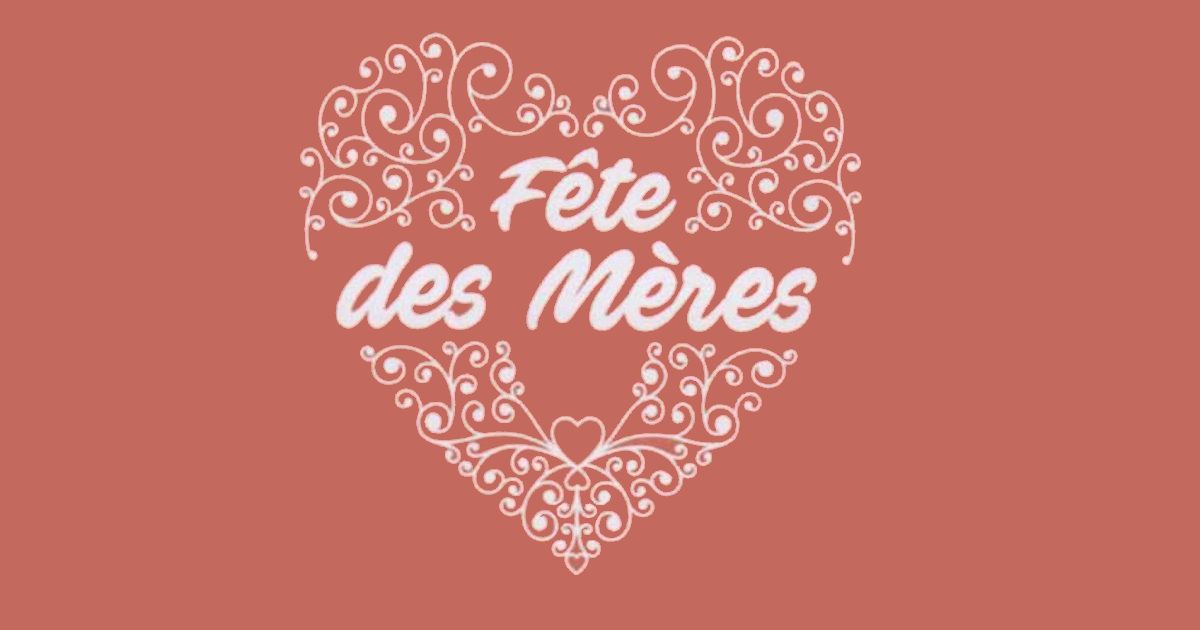 Fête des mères